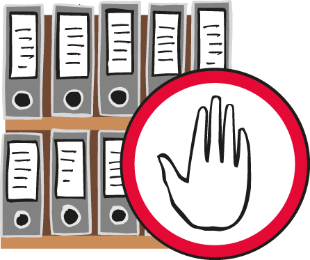 Man darf nicht an die Sachen in den Akten-Ordnern.